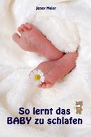 Jenny Meier: So lernt das Baby zu schlafen ★★★★★