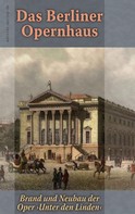 Ronald Hoppe: Das Berliner Opernhaus 