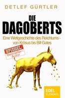 Detlef Gürtler: Die Dagoberts ★★★★