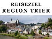 Reiseziel Region Trier - Touren ins Trierer Umland (Mosel, Saar, Luxemburg)