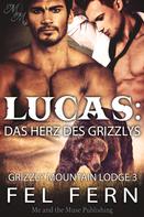 Fel Fern: Lucas: Das Herz des Grizzlys ★★★★