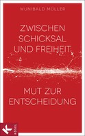 Wunibald Müller: Zwischen Schicksal und Freiheit ★★★★★