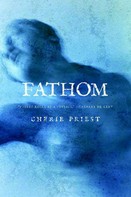 Cherie Priest: Fathom 