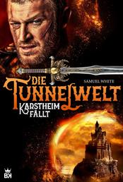 Die Tunnelwelt - Fantasyroman