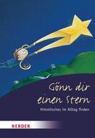 Anton Lichtenauer: Gönn Dir einen Stern 