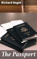Richard Bagot: The Passport 