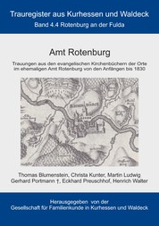Amt Rotenburg - Trauregister von Kurhessen und Waldeck, Band 4.4