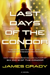 Last Days of the Condor - A Novel