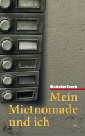 Matthias Kreck: Mein Mietnomade und ich ★★★★