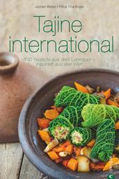 Tajine international. - 100 Rezepte aus dem Lehmtopf – inspiriert aus aller Welt. Kochen mit der Tajine. Mit Gerichten aus Europa, Nordafrika und dem Orient.