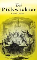 Charles Dickens: Die Pickwickier 
