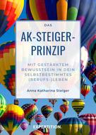 Anna Katharina Steiger: Das AK-Steiger-Prinzip 