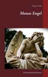 Monas Engel - Ein himmlischer Roman
