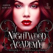 Nightwood Academy, Episode 1 - Bittersüßer Albtraum - Romantasy-Serie