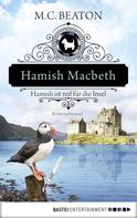 M. C. Beaton: Hamish Macbeth ist reif für die Insel ★★★★