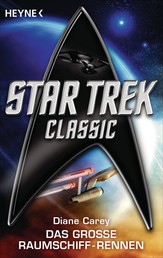 Star Trek - Classic: Das große Raumschiffrennen - Roman