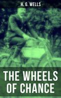 H. G. Wells: The Wheels of Chance 