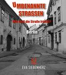 Eva Siebenherz: Umbenannte Straßen in Berlin 