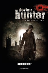 Dorian Hunter 45 – Teufelsdiener