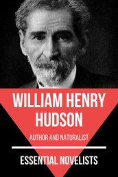 Essential Novelists - William Henry Hudson - author and naturalist