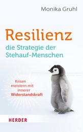 Resilienz – die Strategie der Stehauf-Menschen - Krisen meistern mit innerer Widerstandskraft