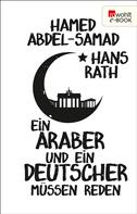 Hamed Abdel-Samad: Ein Araber und ein Deutscher müssen reden ★★★★