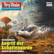 Perry Rhodan 3265: Angriff der Schattengarde - Perry Rhodan-Zyklus "Fragmente"