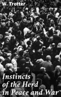 W. Trotter: Instincts of the Herd in Peace and War 