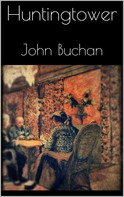John Buchan: Huntingtower 