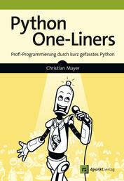 Python One-Liners - Profi-Programmierung durch kurz gefasstes Python