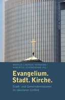 Markus-Liborius Hermann: Evangelium. Stadt. Kirche. 