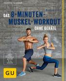 Thorsten Tschirner: Das 8-Minuten-Muskel-Workout ohne Geräte ★★★★