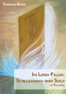 Christian Hofer: Ins Leben fallen. 