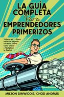 Milton Dinwiddie: La Guía Completa para Emprendedores Primerizos 