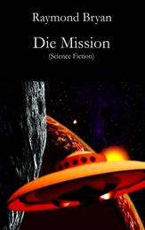 Die Mission - Science Fiction