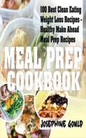 Josephine Gould: Meal Prep Cookbook 