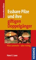 Hans E. Laux: Essbare Pilze und ihre gifitigen Doppelgänger ★★★
