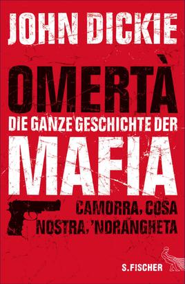 Omertà - Die ganze Geschichte der Mafia