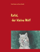 Frank Sommer: Rafal, der kleine Wolf 