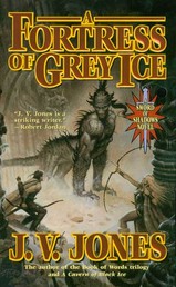 A Fortress of Grey Ice - Book Two of Sword of Shadows