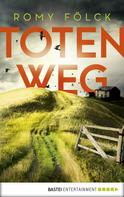 Romy Fölck: Totenweg ★★★★