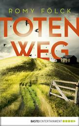 Totenweg - Kriminalroman