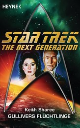 Star Trek - The Next Generation: Gullivers Flüchtlinge - Roman