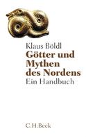 Klaus Böldl: Götter und Mythen des Nordens 