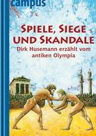 Dirk Husemann: Spiele, Siege und Skandale ★★★★