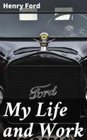 Henry Ford: My Life and Work 