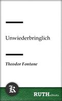 Theodor Fontane: Unwiederbringlich 