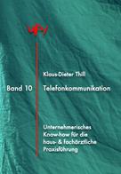 Klaus-Dieter Thill: Telefonkommunikation 