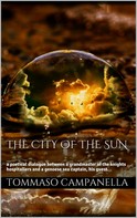 Tommaso Campanella: The City of the Sun 