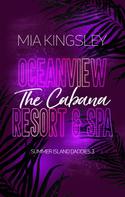Mia Kingsley: Oceanview Resort & Spa: The Cabana ★★★★★